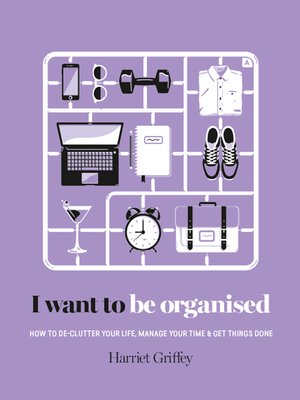 cover image of I Want To Be Orgranised